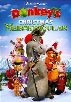史莱克圣诞特辑：驴子的圣诞歌舞秀在线观看和下载