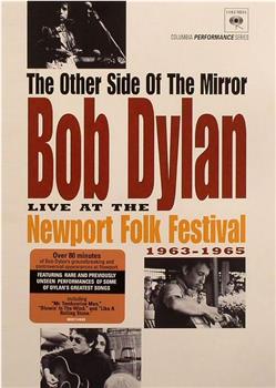 镜子的另一面：纽波特民歌艺术节1963~1965在线观看和下载
