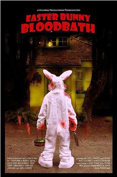 Easter Bunny Bloodbath在线观看和下载