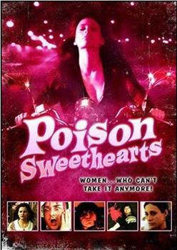 Poison Sweethearts在线观看和下载