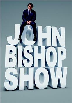 The John Bishop Show Season 1在线观看和下载