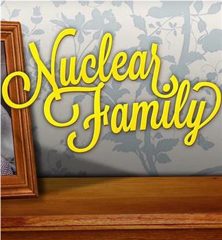 Nuclear Family在线观看和下载