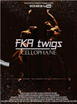 FKA Twigs: Cellophane在线观看和下载