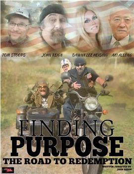 Finding Purpose: The Road to Redemption在线观看和下载