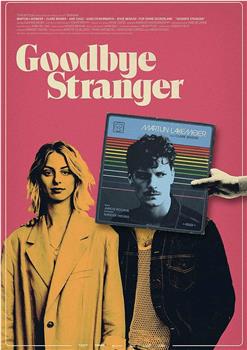 Goodbye Stranger在线观看和下载