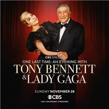 最后告别：与托尼·本内特和Lady Gaga共度一夜在线观看和下载