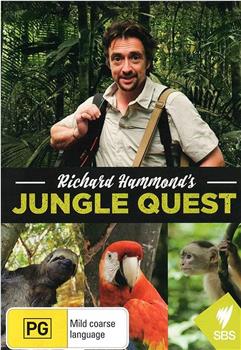理查德·哈蒙德的丛林探险 第一季在线观看和下载