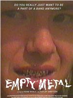 Empty Metal