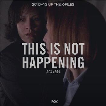 "The X Files" SE 8.14 This Is Not Happening观看