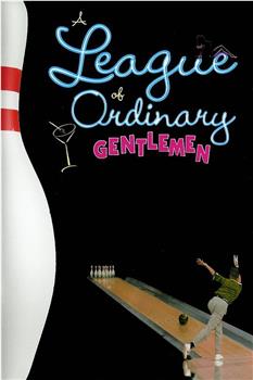 A League of Ordinary Gentlemen观看