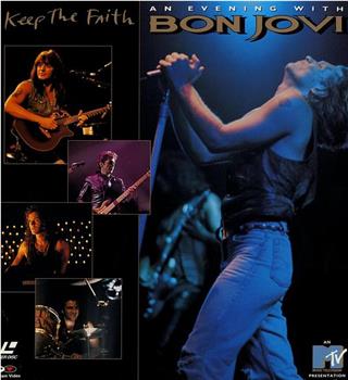 Bon Jovi: Keep the Faith - An Evening with Bon Jovi观看