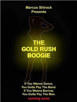 The Gold Rush Boogie观看