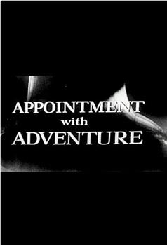 Appointment with Adventure观看