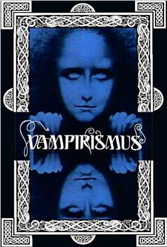 Vampirismus观看