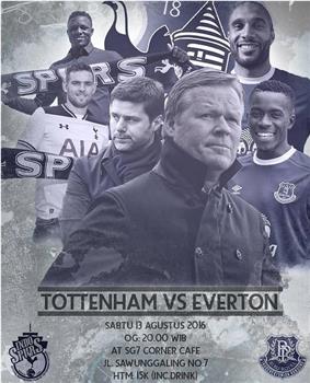 Everton F.C. vs Tottenham Hotspur Football Club观看