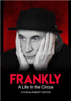 Frankly - A Life in the Circus观看