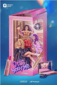 Drag You & Me观看
