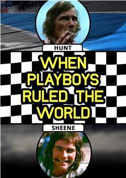 When Playboys Ruled the World观看